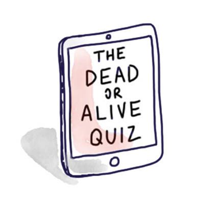 Dead of Alive Quiz