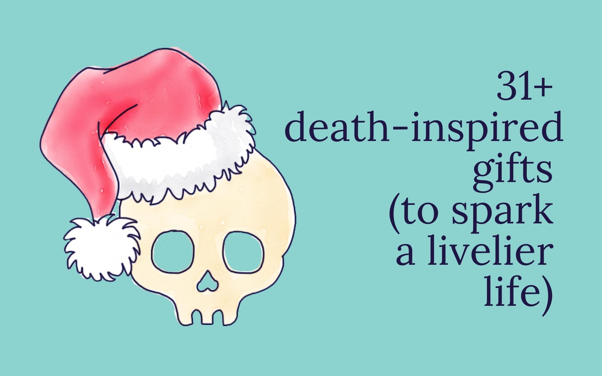 Giving the Gift of Death (er, Life) this Holiday Season