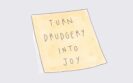 How to Turn Drudgery into Joy