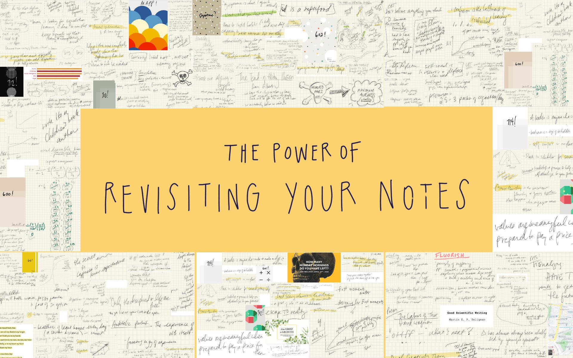 The Power of Revisiting Your Notes