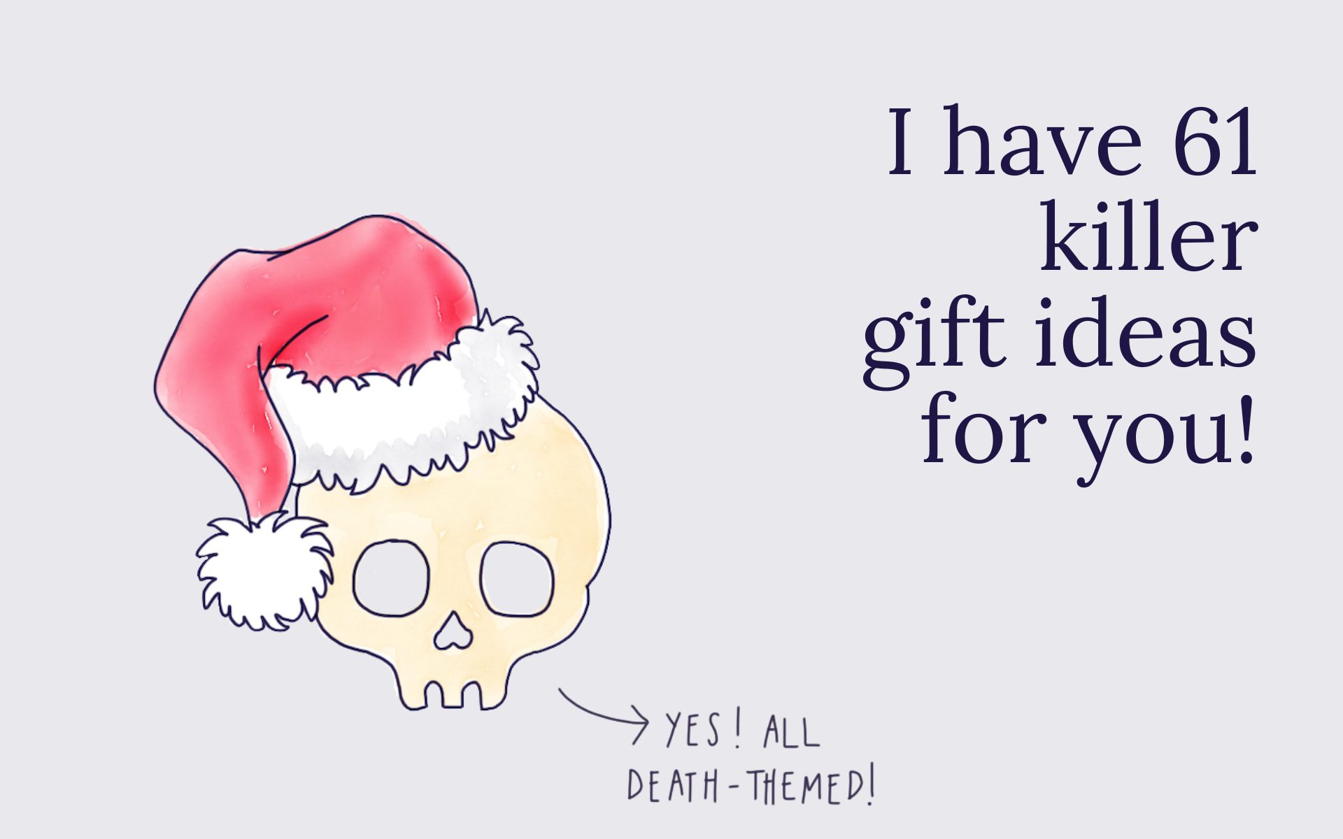 Killer Gift Ideas!