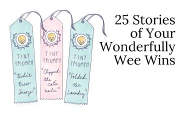 25 Stories of Your Wonderfully Wee Wins