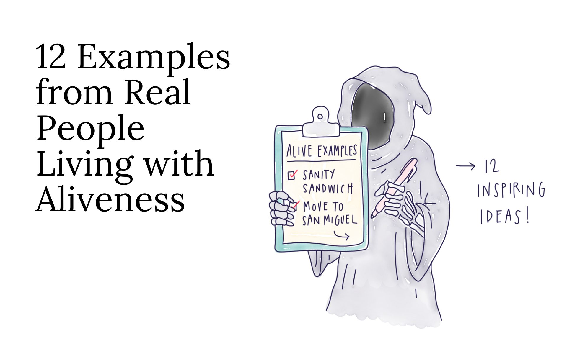 12 Examples from Real People Living with Aliveness