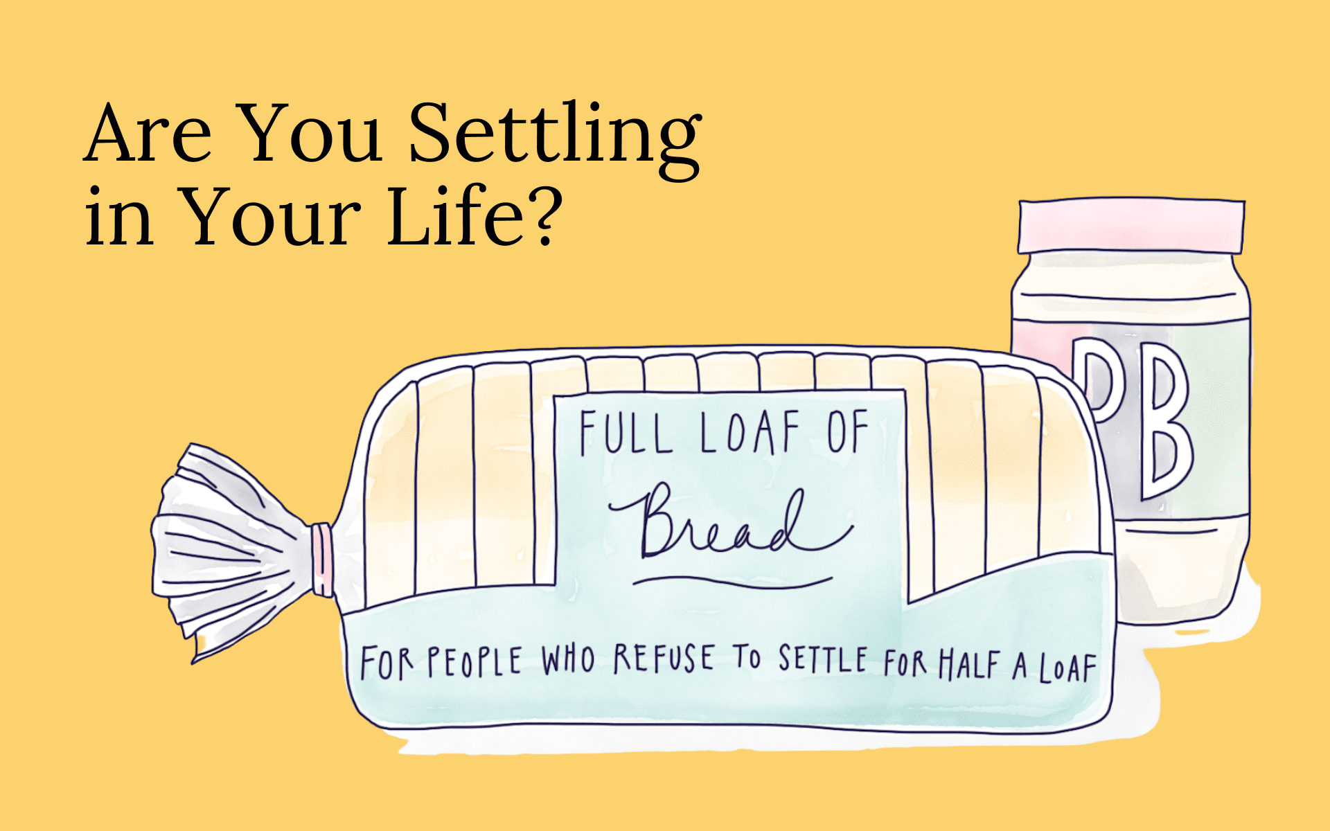 Are You Settling in Your Life?