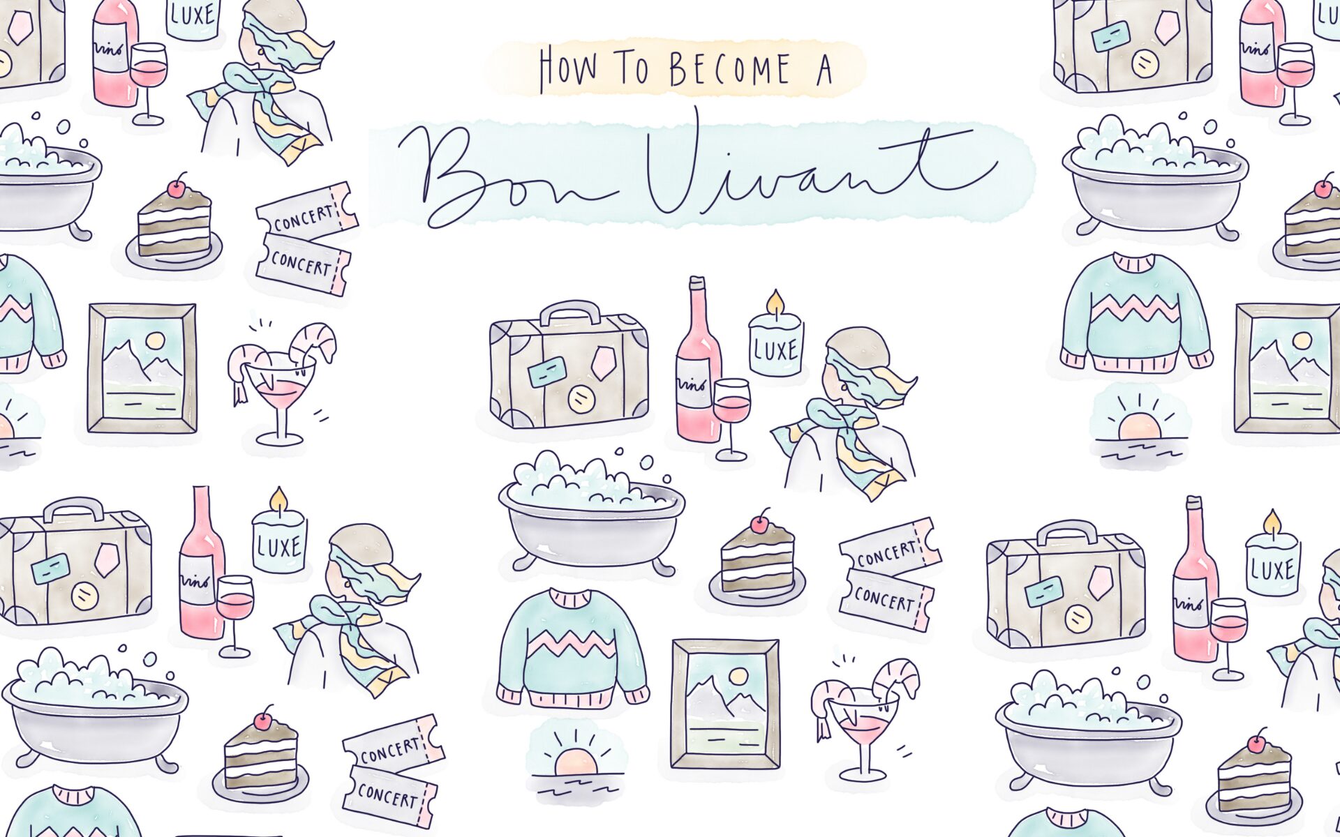 How to Become a Bon Vivant