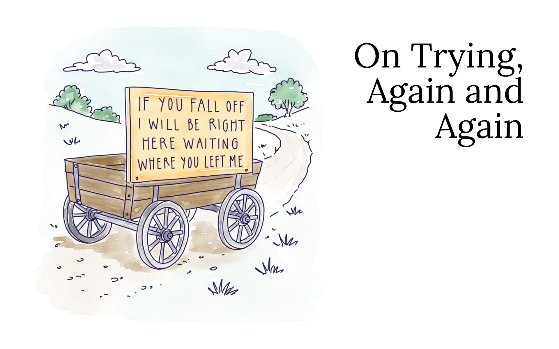 On Trying, Again and Again