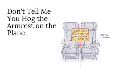 Don't Tell Me You Hog the Armrest on the Plane