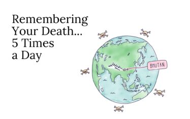 Remembering Your Death... 5 Times a Day