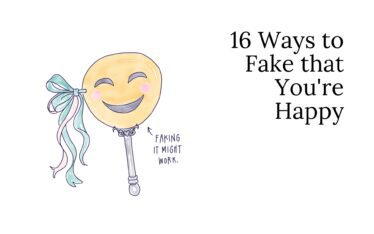 16 Ways to Fake that You’re Happy